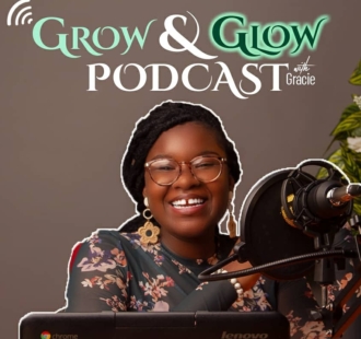 Grow&Glow Podcast - Naijapodhub
