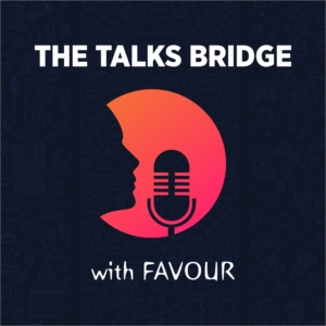 The Talks Bridge Podcast - Naijapodhub - Podcast