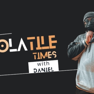 Volatile Times with Daniel - Naijapodhub - podcast