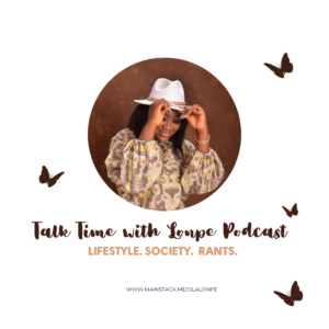 Talk Time with Lonpe - Naijapodhub - podcast