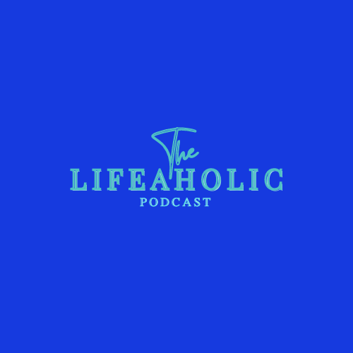 The Lifeaholic Podcast - Naijapodhub - podcast - Nigerian Podcast Directory