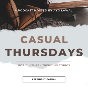 Casual-Thursdays-Naijapodhub-Podcast