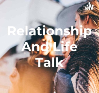 Relationship-and-Life-Talk-Naijapodhub-Podcast