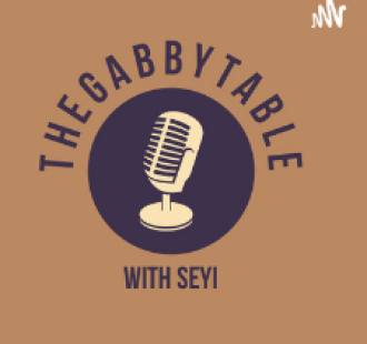 Thegabbytable-Naijapodhub-Podcast