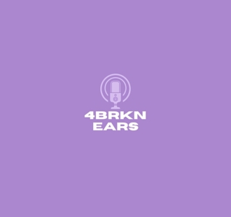 4BRKN-EARS-Naijiapodhub-Podcast